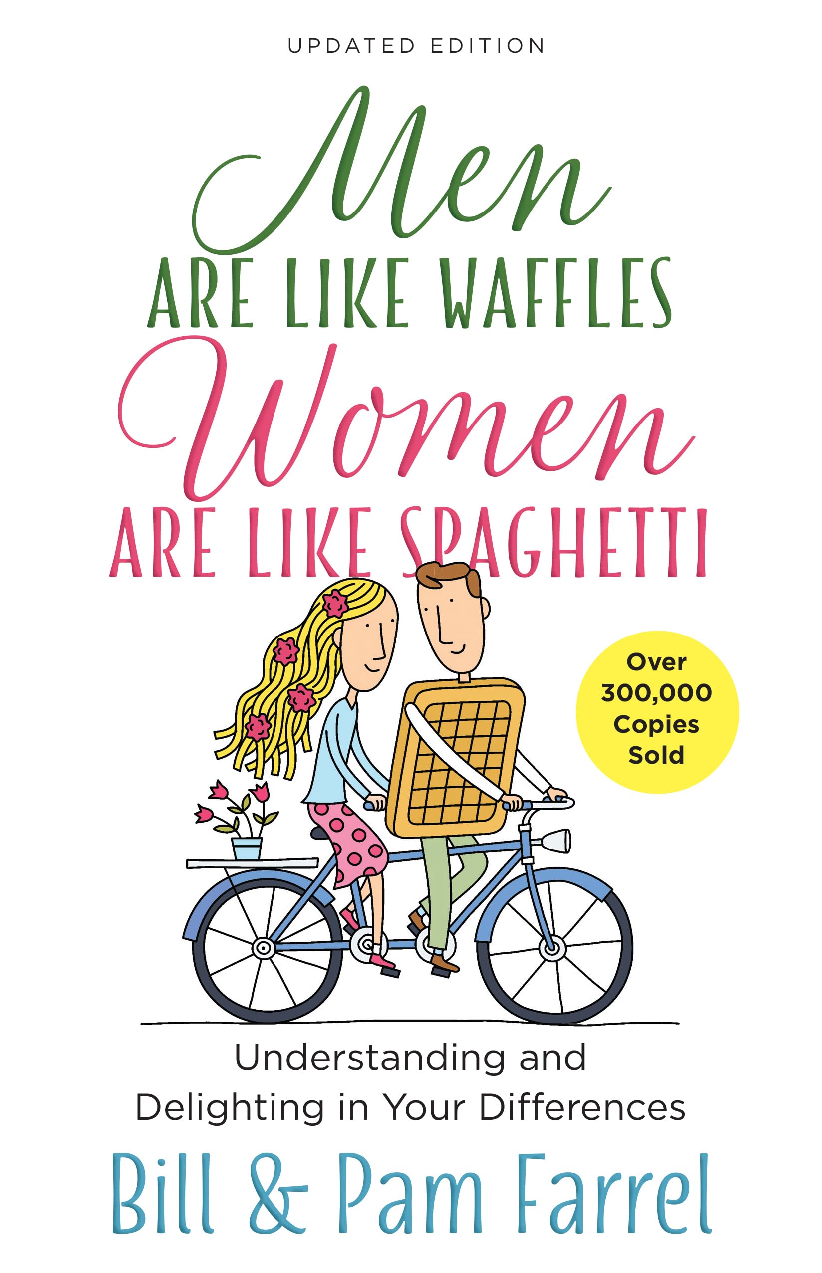 Buy Men Are Like Waffles--Women Are Like Spaghetti: Understanding and Delighting in Your Differences — BookShops.in
