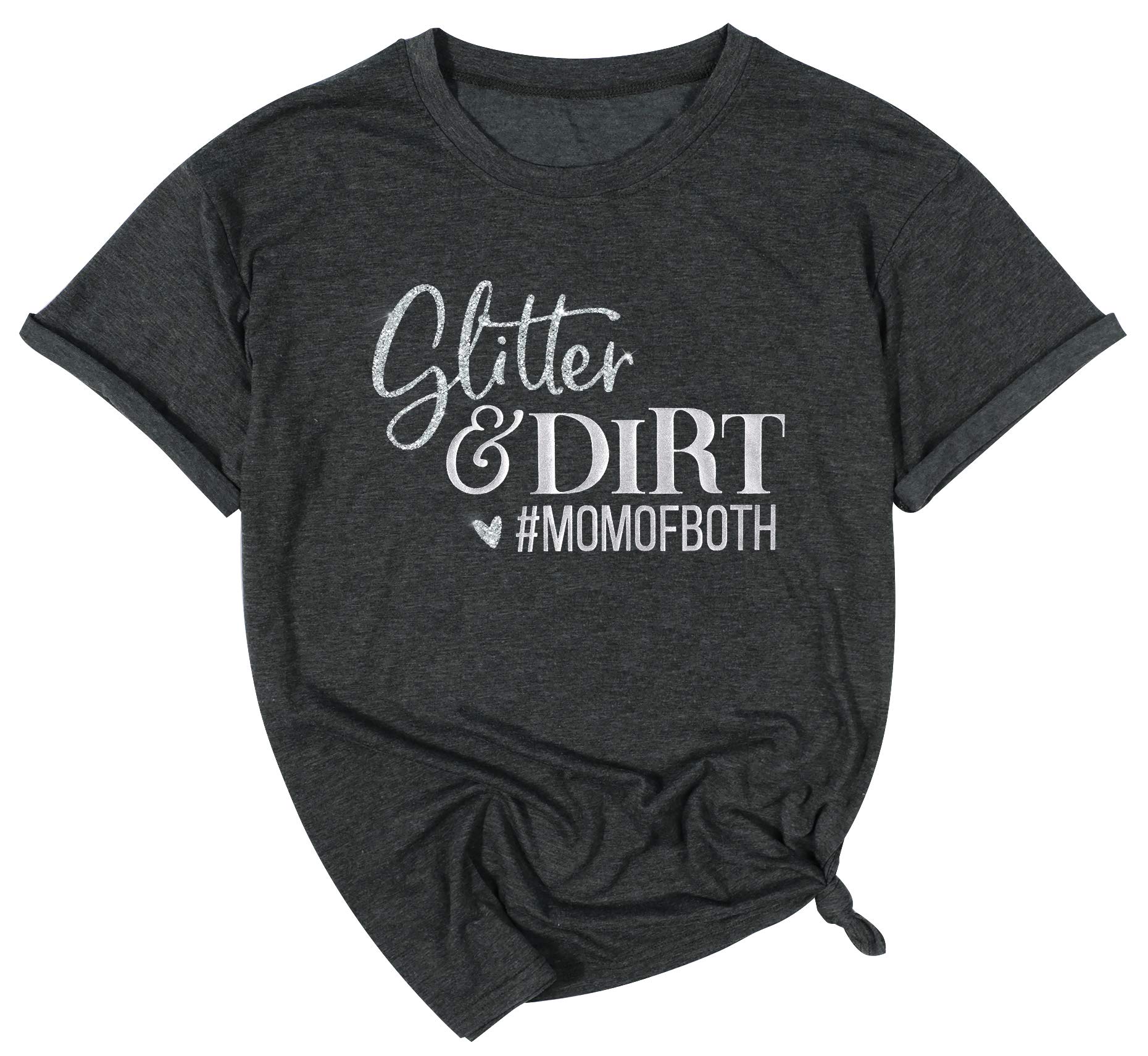Glitter & Dirt Mom of Both Shirt: for Women Graphic Mom Tees Letter Print Funny Causal Tops
