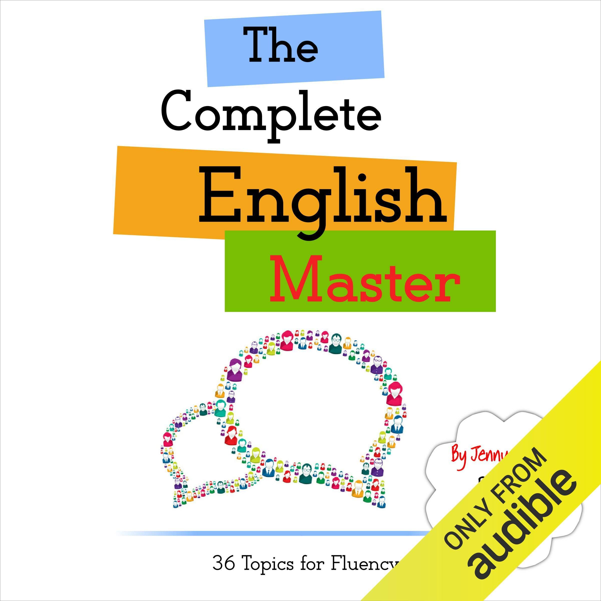 Cover art for The Complete English Master: 36 Topics for Fluency