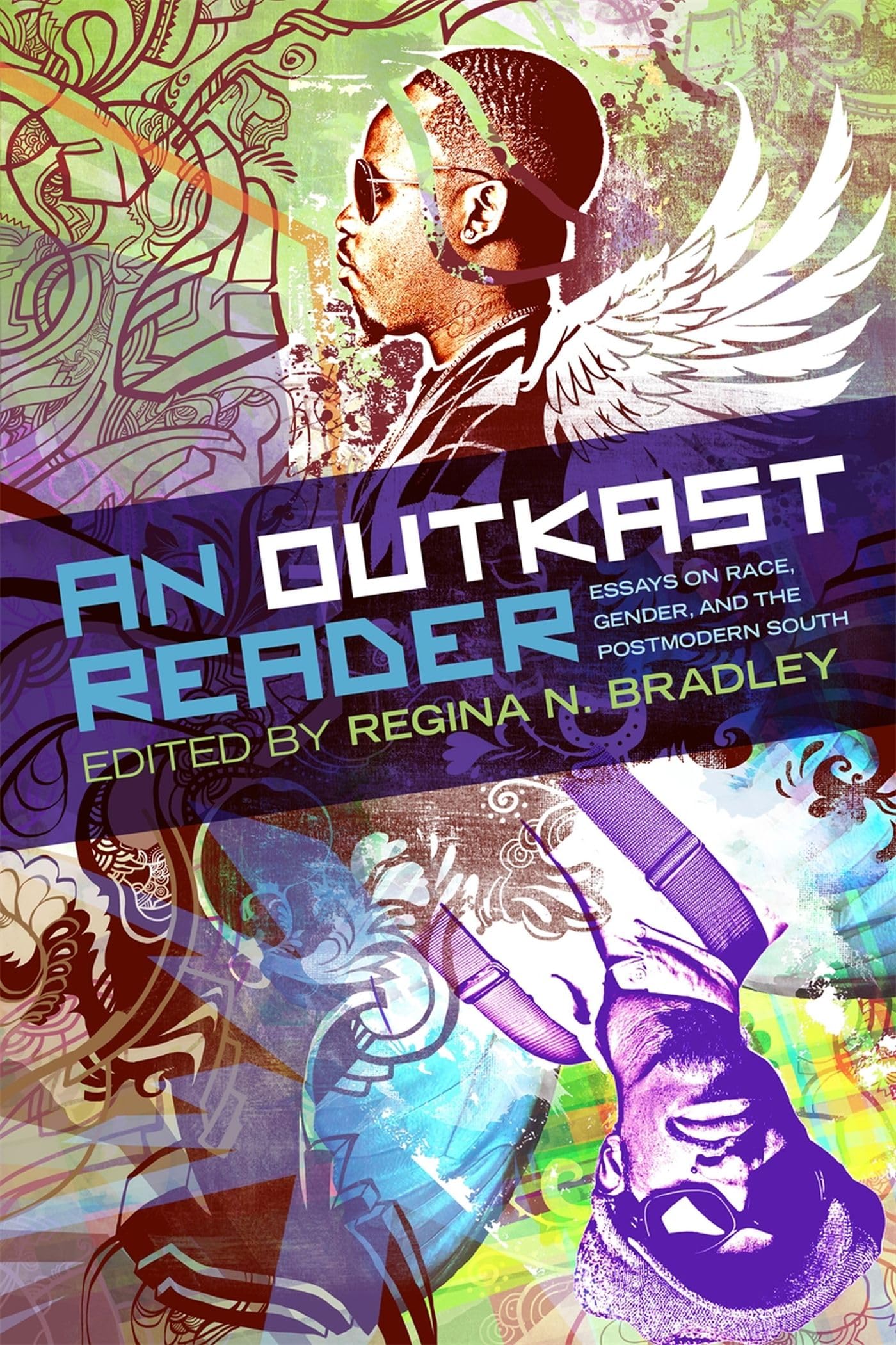 An OutKast Reader: Essays on Race, Gender, and the Postmodern South (Music of the American South)