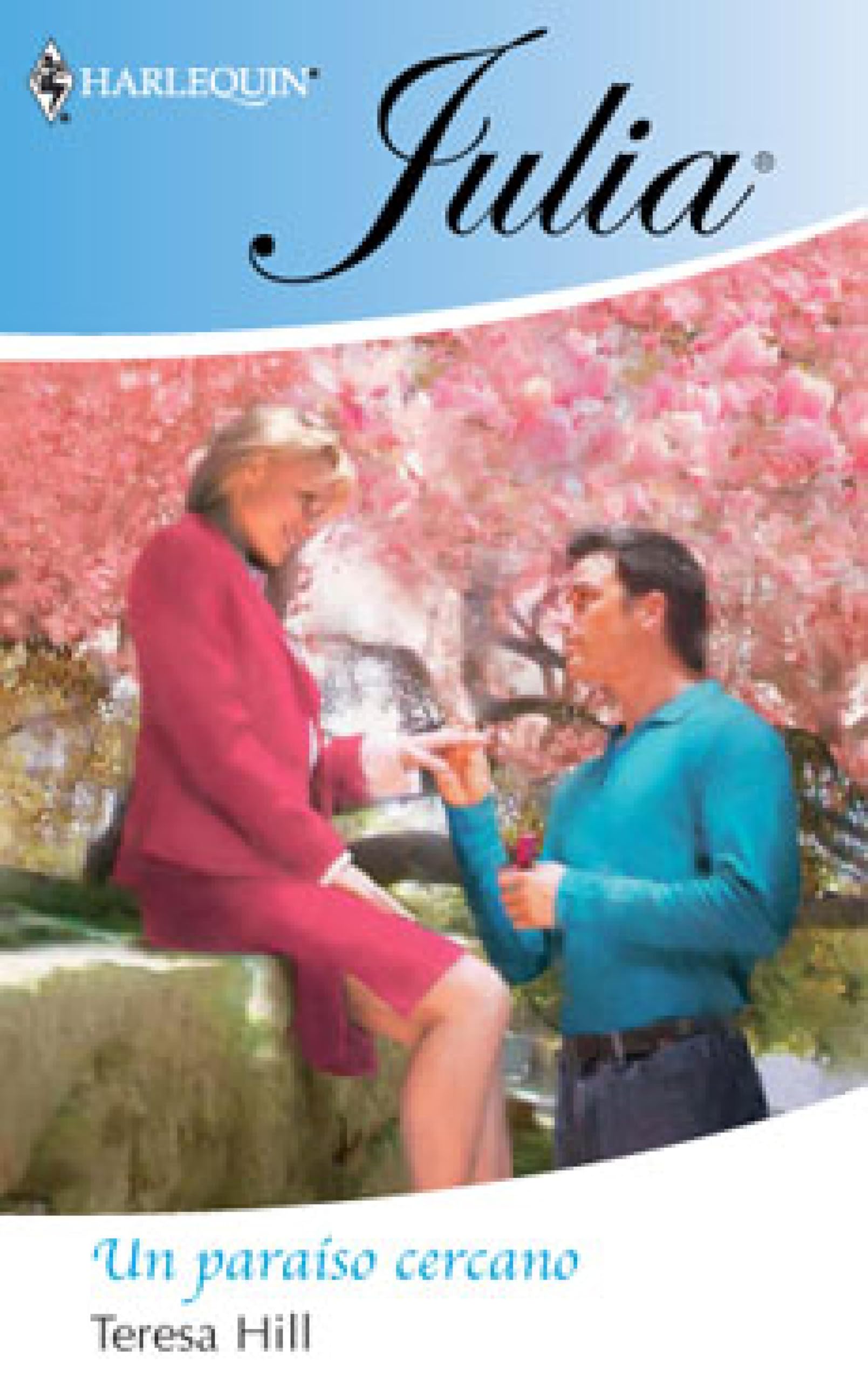 Un paraíso cercano (Julia) (Spanish Edition)