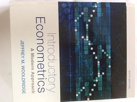 Introductory Econometrics A Modern Approach - Standalone Book Sixth Edition