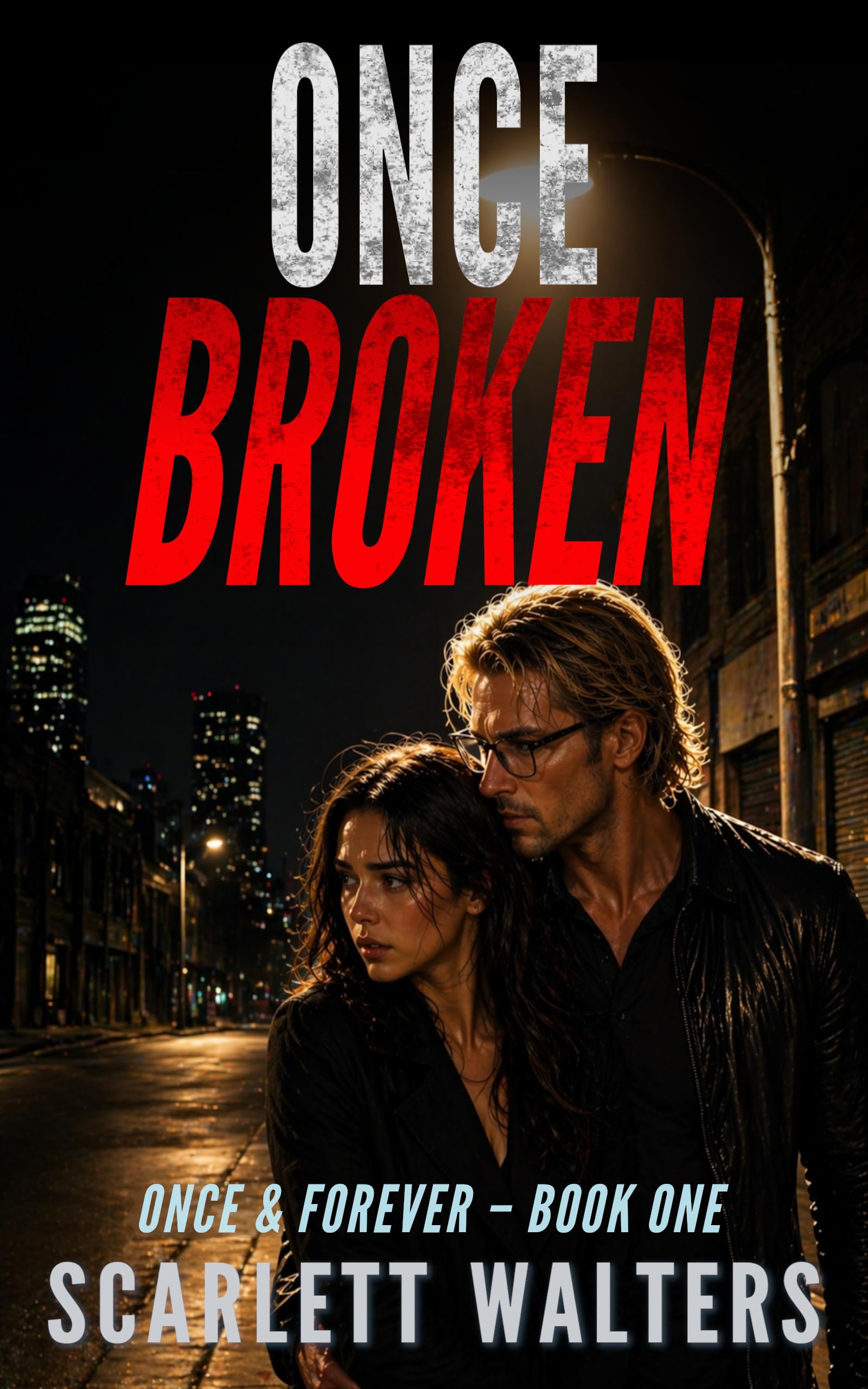 Once Broken (Once & Forever Book 1)