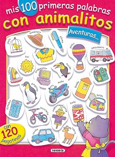 Mis 100 Primeras Palabras con Animalitos Aventureros