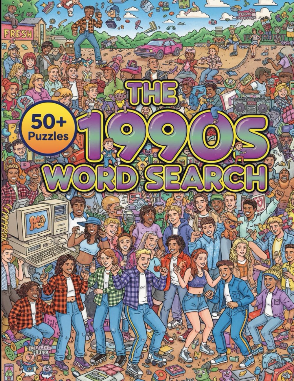 1990s Word Search: 50+ Large Print Puzzles for Adults | Relive the Pop Culture, Trends, and Nostalgia of the 90s | The Ultimate Throwback Activity Book