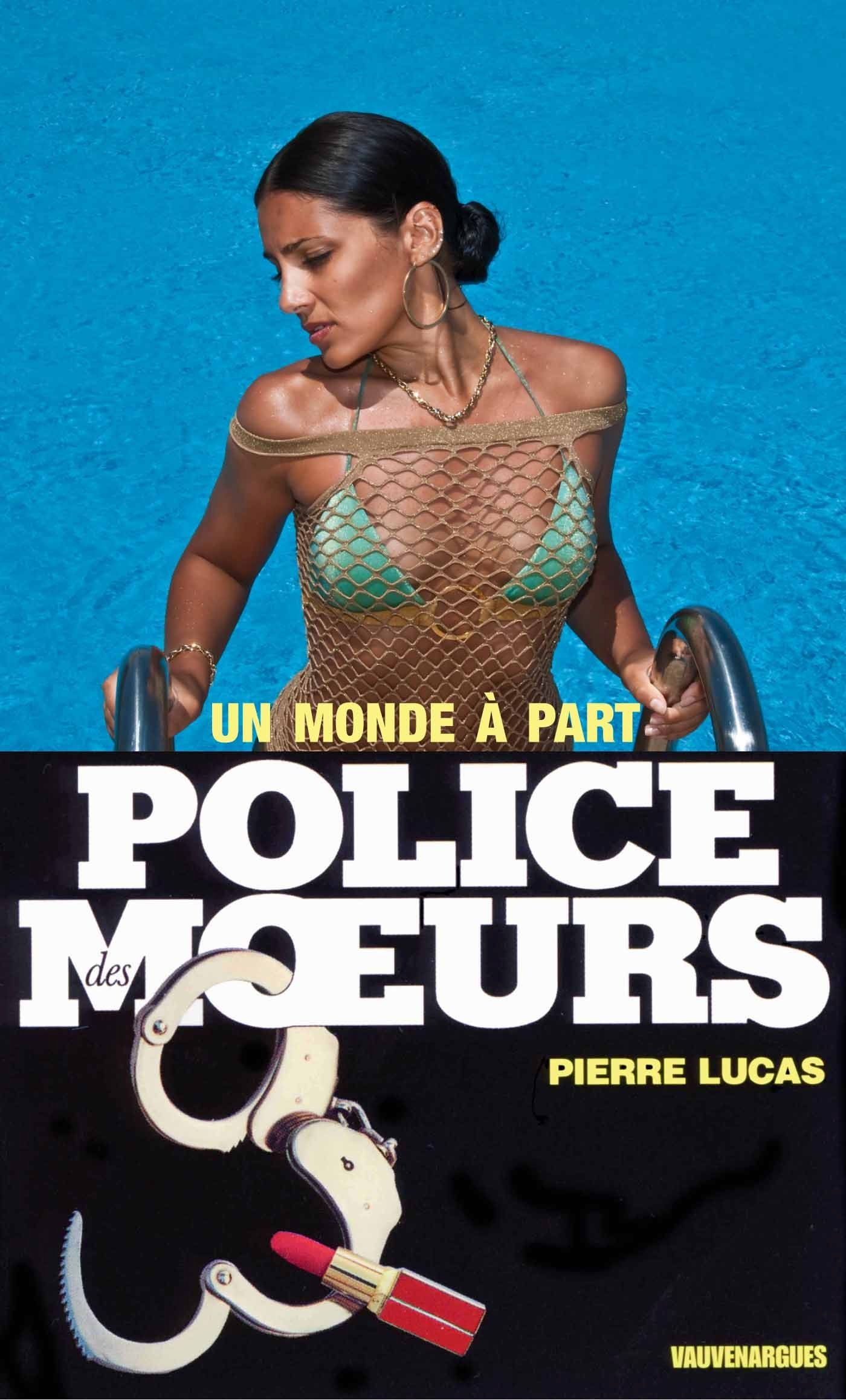 Police des moeurs n°91 Un monde à part (French Edition)