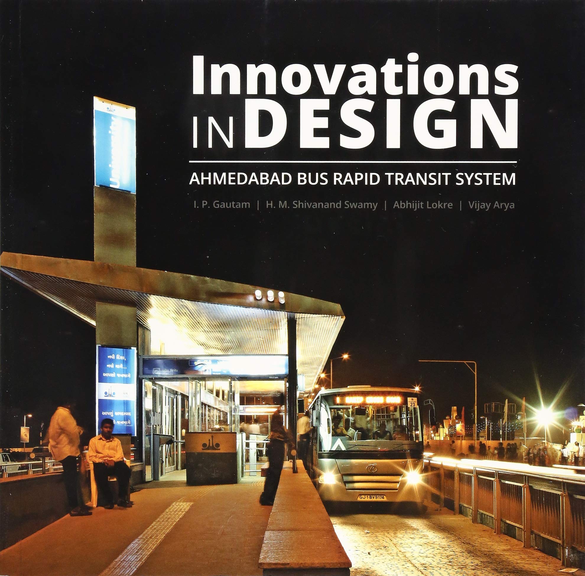 Innovations in Design: Ahmedabad Bus Rapid Transit System