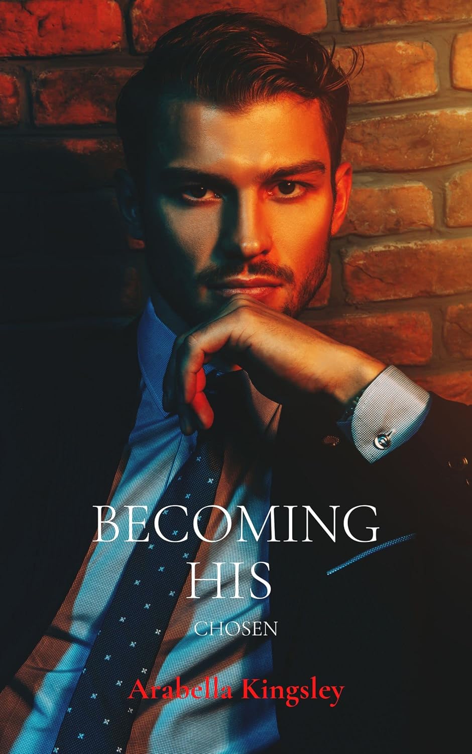 His Chosen Kindle edition by Kingsley, Arabella, Steele