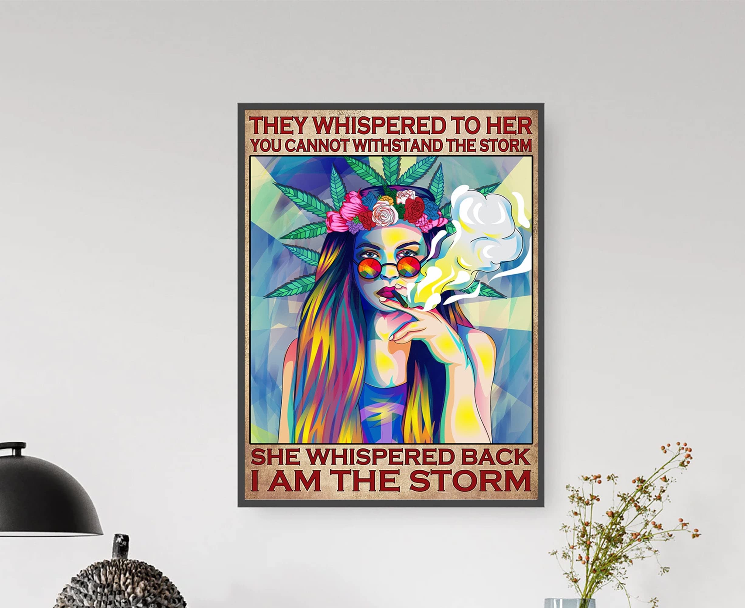 Retro Metal Tin Sign 8 X 12 Inches They Whispered to Her You Can't Withstand The Storm She Whispered Back I Am The Storm Poster Hippie Soul Poster Decor Hippie Girl Wall Art Funny Wall Decor Gifts
