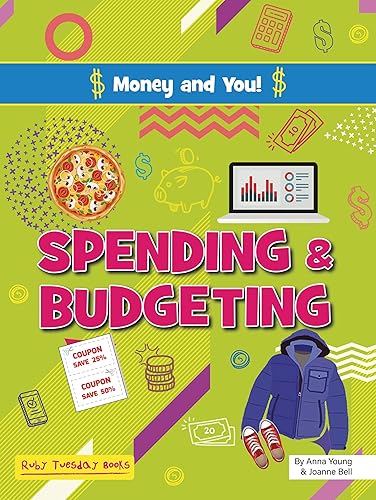 Spending and Budgeting (Money and You!)