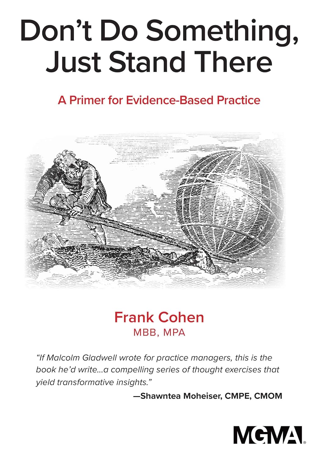 Don't Do Something, Just Stand There: A Primer for Evidence-Based Practice