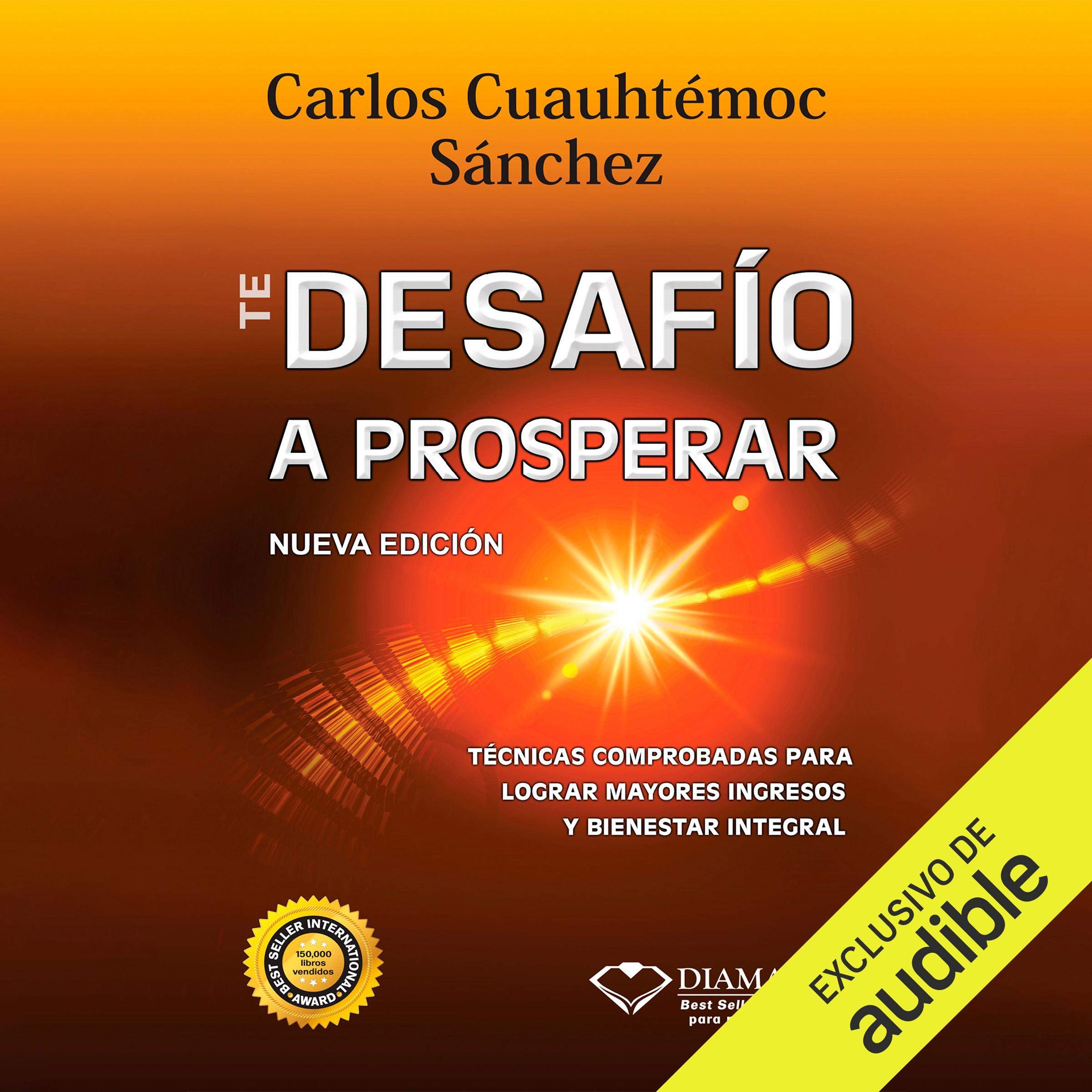 Cover art for Te Desafío A Prosperar [I Challenge You to Prosper]