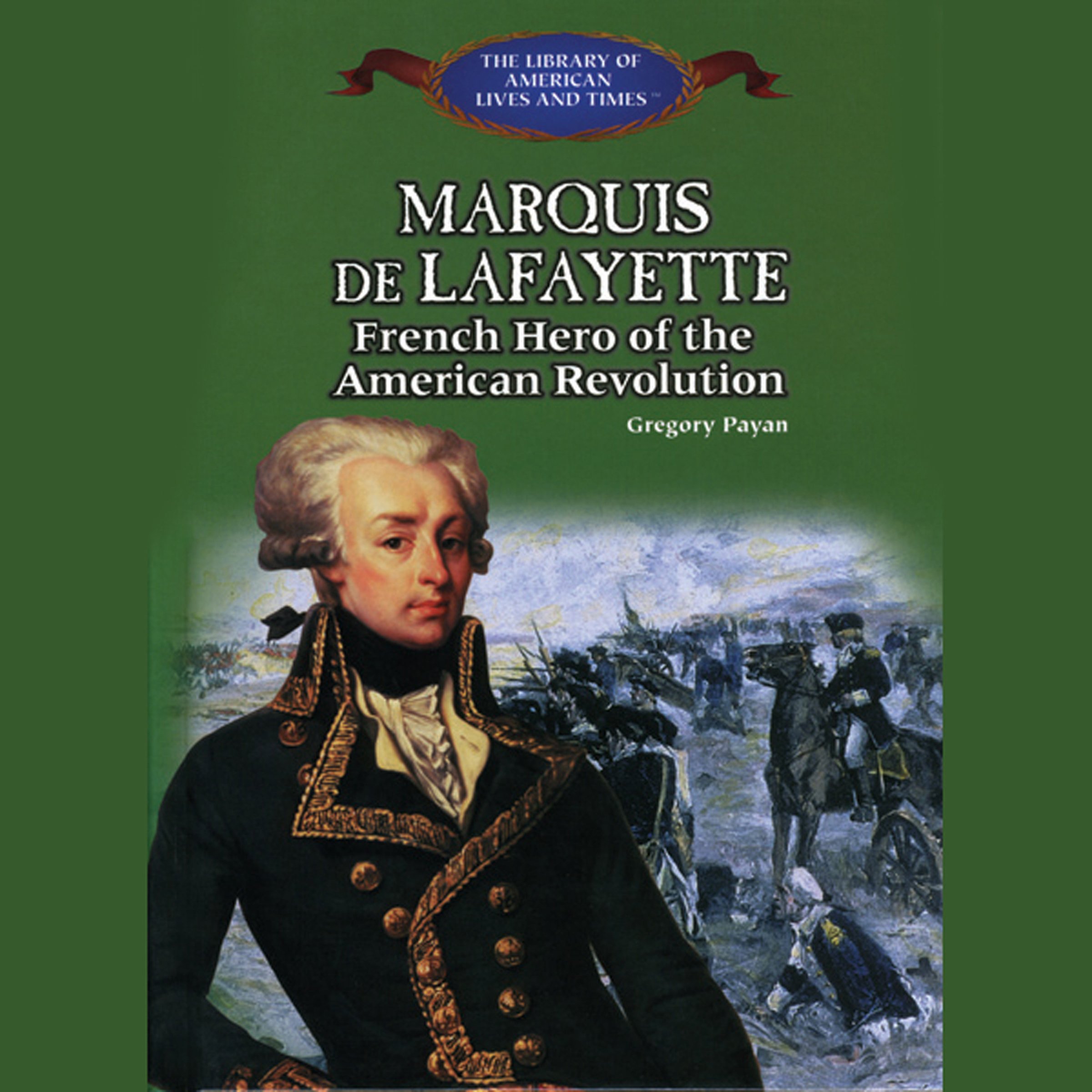Marquis De Lafayette