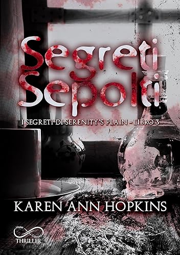 Segreti sepolti. I segreti di Serenity’s Plain (Vol. 3)