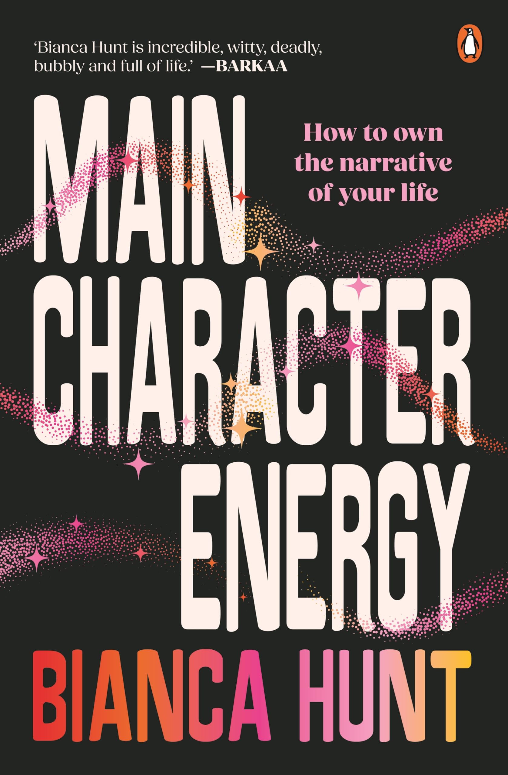 Main Character Energy: How to own the narrative of your life