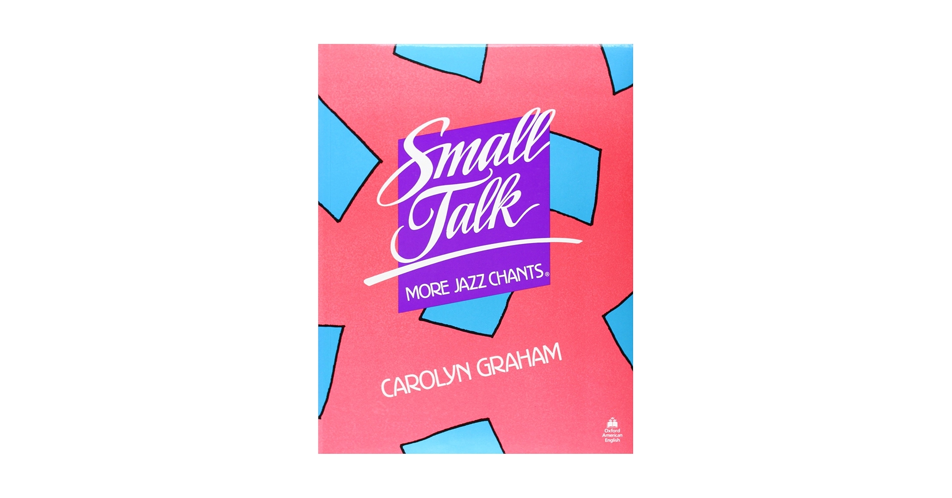 Small Talk: More Jazz Chants: Graham, Carolyn: 9780194342209