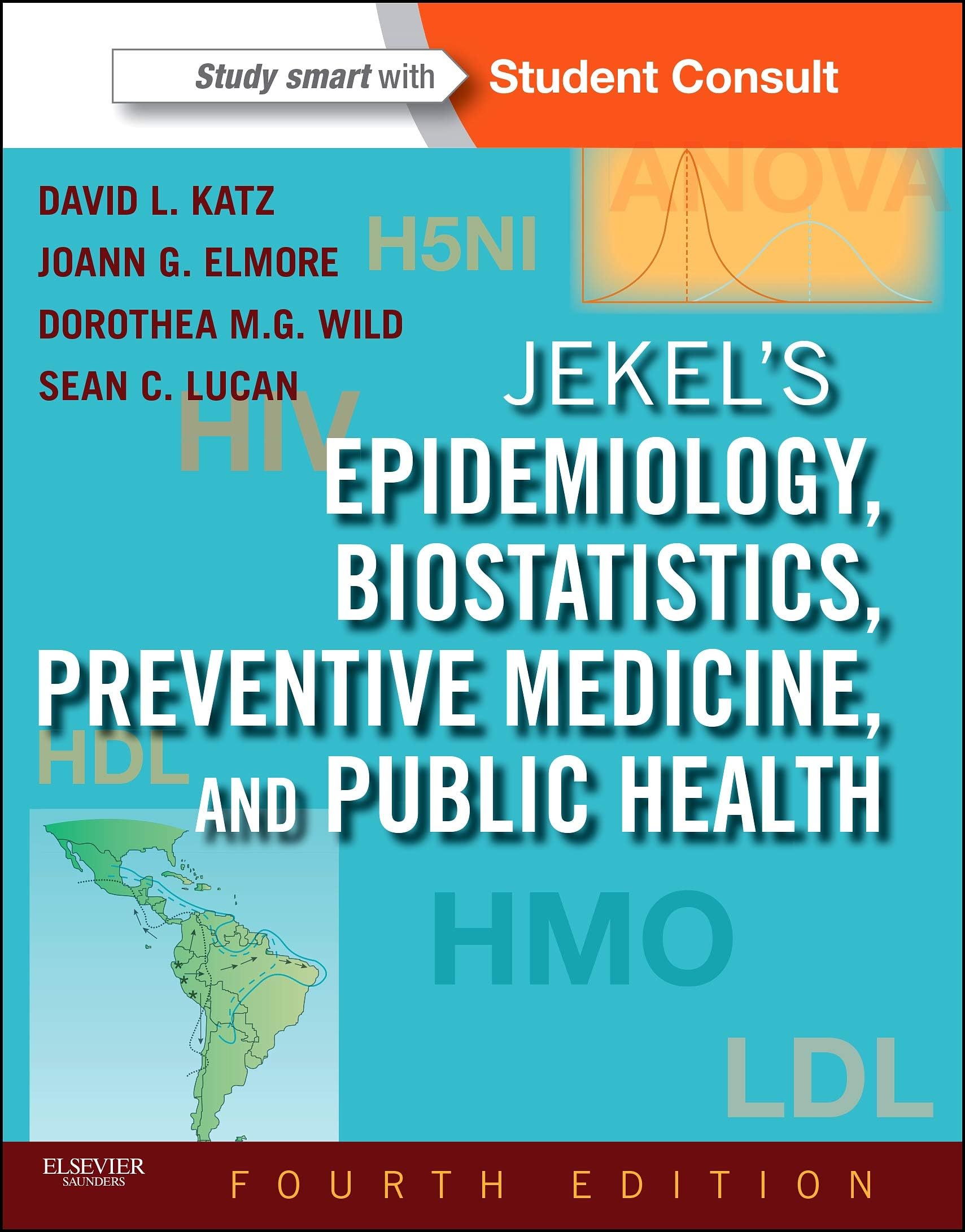 Jekel's Epidemiology, Biostatistics, Preventive Medicine, and Public Health: With STUDENT CONSULT Online Access (Jekel's Epidemiology, Biostatistics, Preventive Medicine, Public Health) 4th Edition
