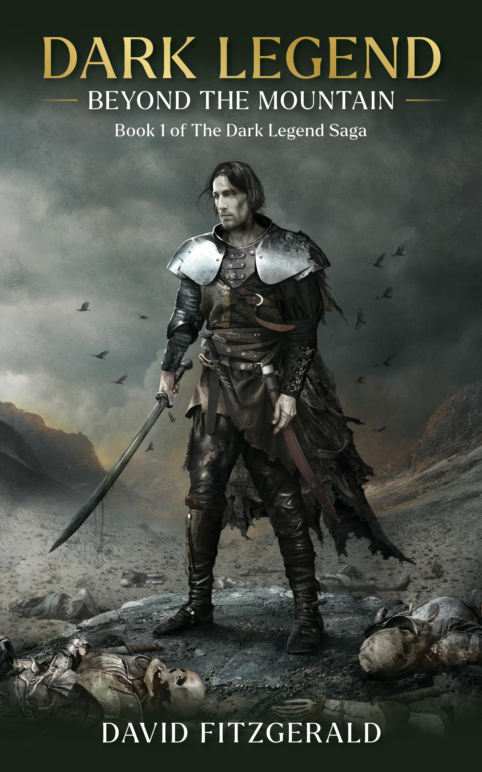 Beyond The Mountain (The Dark Legend Epic Fantasy Saga Book 1)