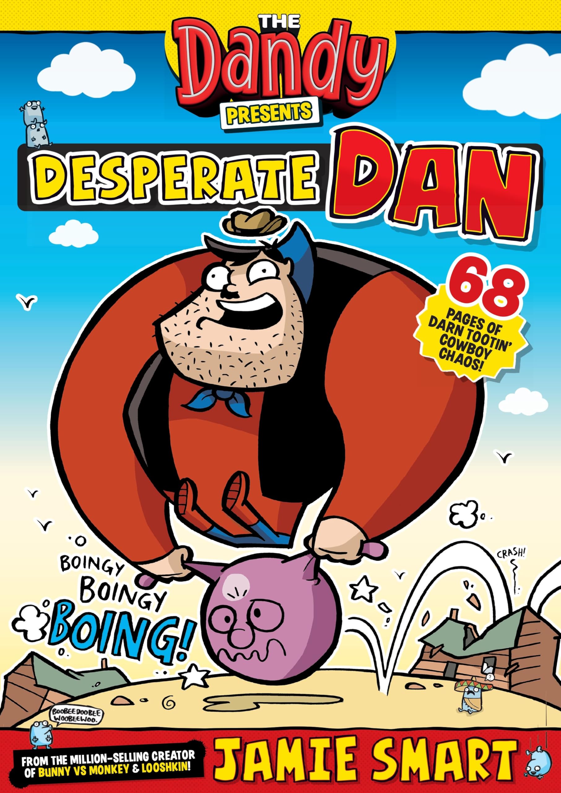 The Dandy Presents: Desperate Dan by Jamie Smart - Dandy Summer