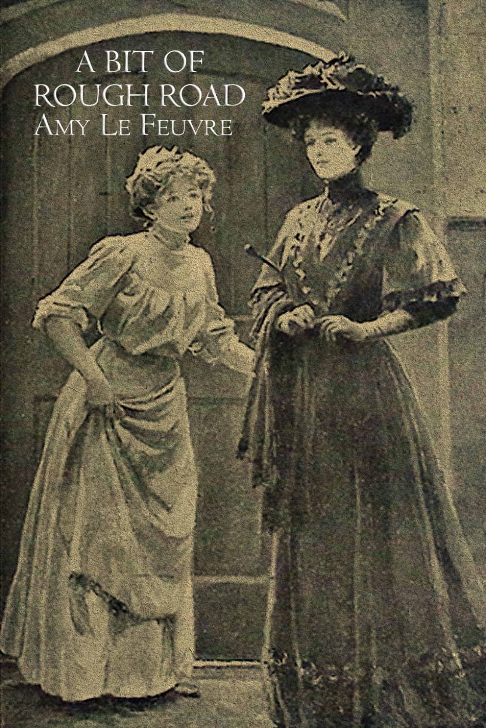 A bit of rough road (Illustrated): Classic Victorian-Era Narrative of Resilience and Life’s Challenges
