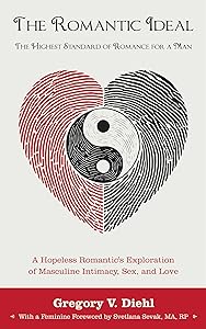 The Romantic Ideal—The Highest Standard of Romance for a Man