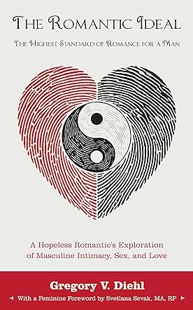 The Romantic Ideal—The Highest Standard of Romance for a Man