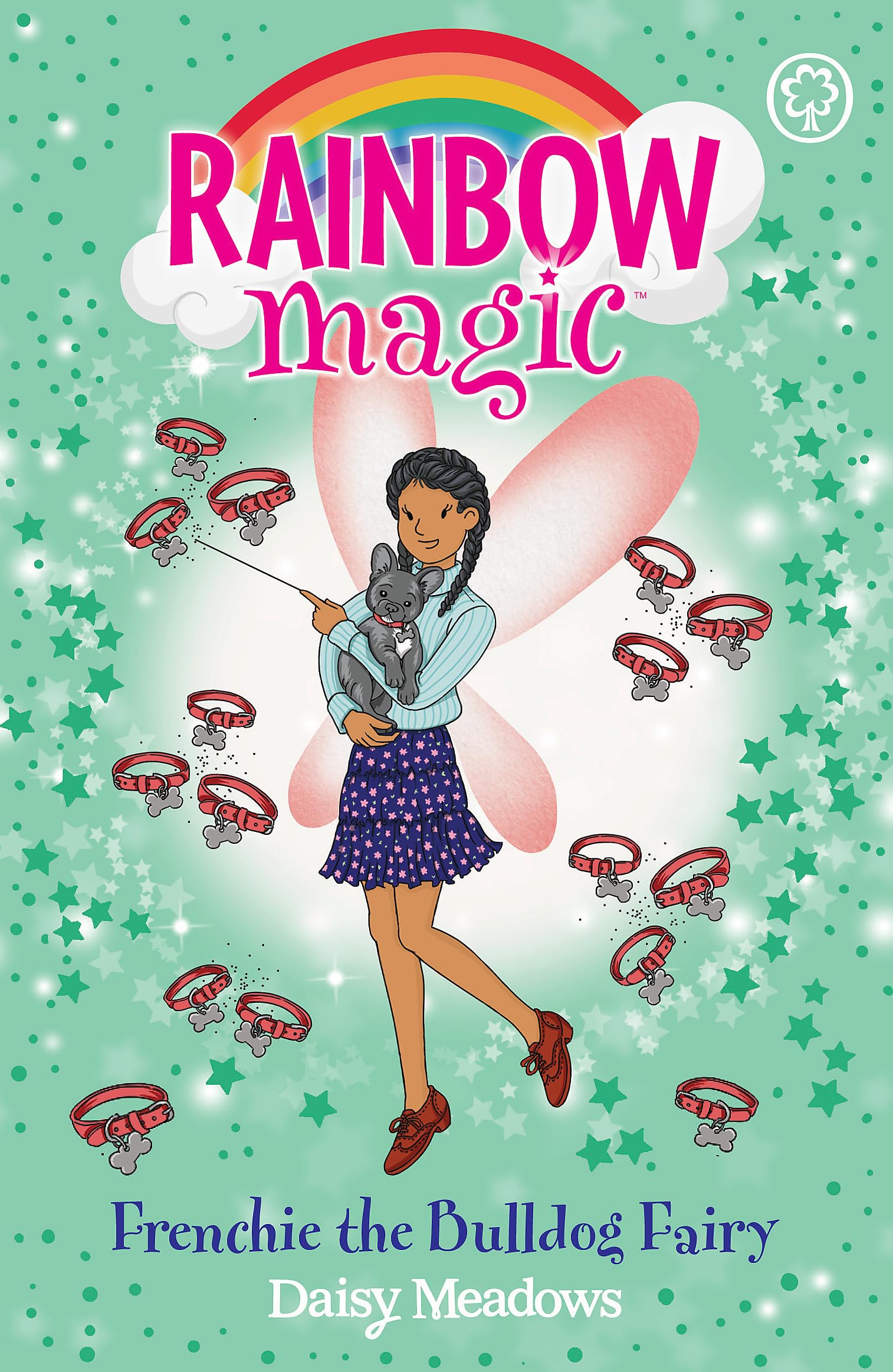Frenchie the Bulldog Fairy: Puppy Care Fairies Book 2 (Rainbow Magic)