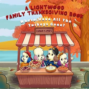 A Lightwood Family Thanksgiving Book: Where Have All the Turkeys Gone? Audiobook by Abbix Publishing Company episode artwork