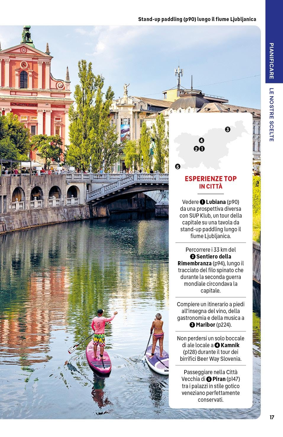 SLOVENIA. Le guide di viaggio più vendute al mondo. Itinerari esperienze e consigli degli autori: molto più di una guida turistica!. Lubiana (Ljubljana), Lago di Bled e Alpi Giulie, Valle del Krka.