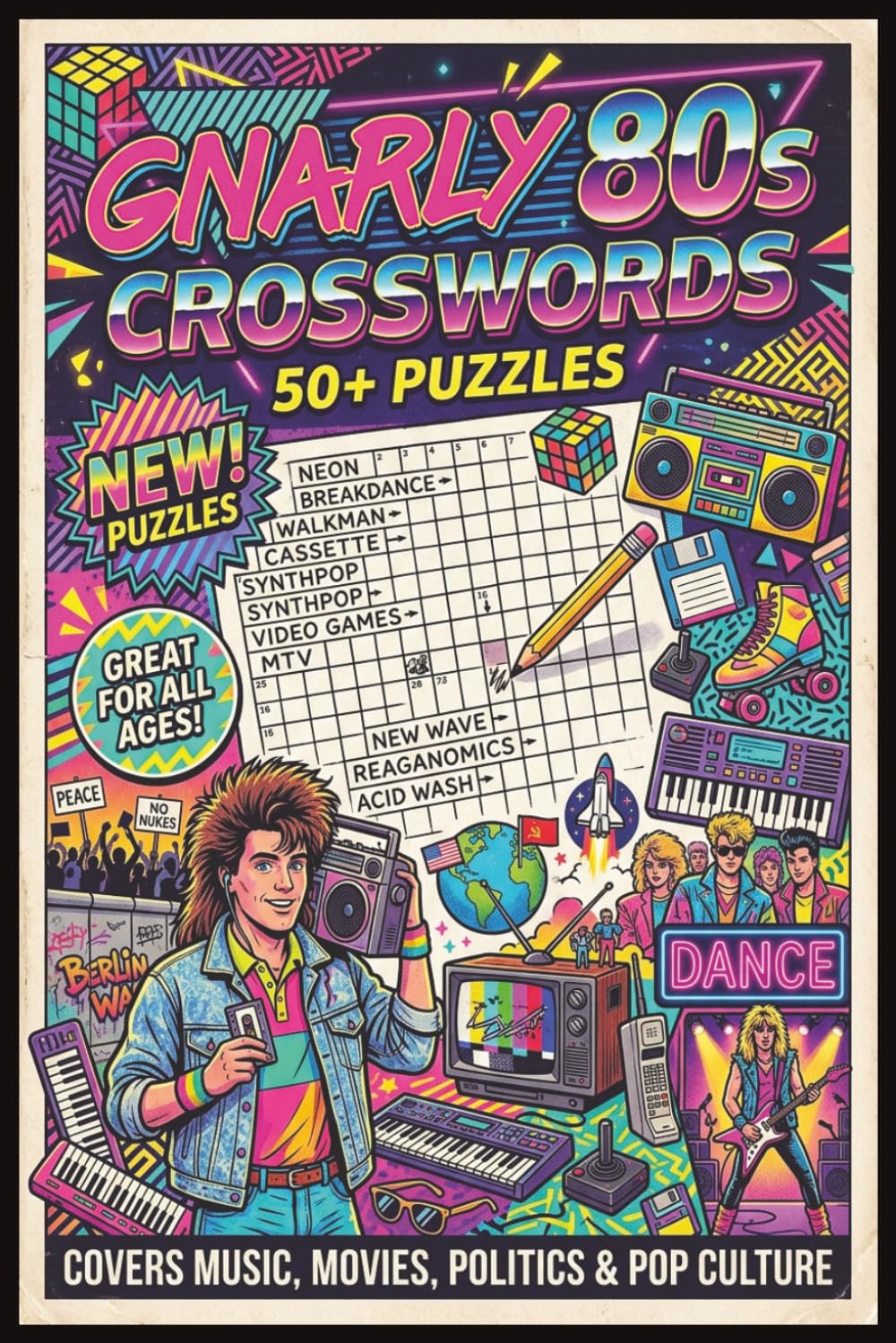 Gnarly 80s Crosswords | 50+ Puzzles | Music, Movies, Politics & Pop Culture | Brain-Teasing Tribute to the 1980s