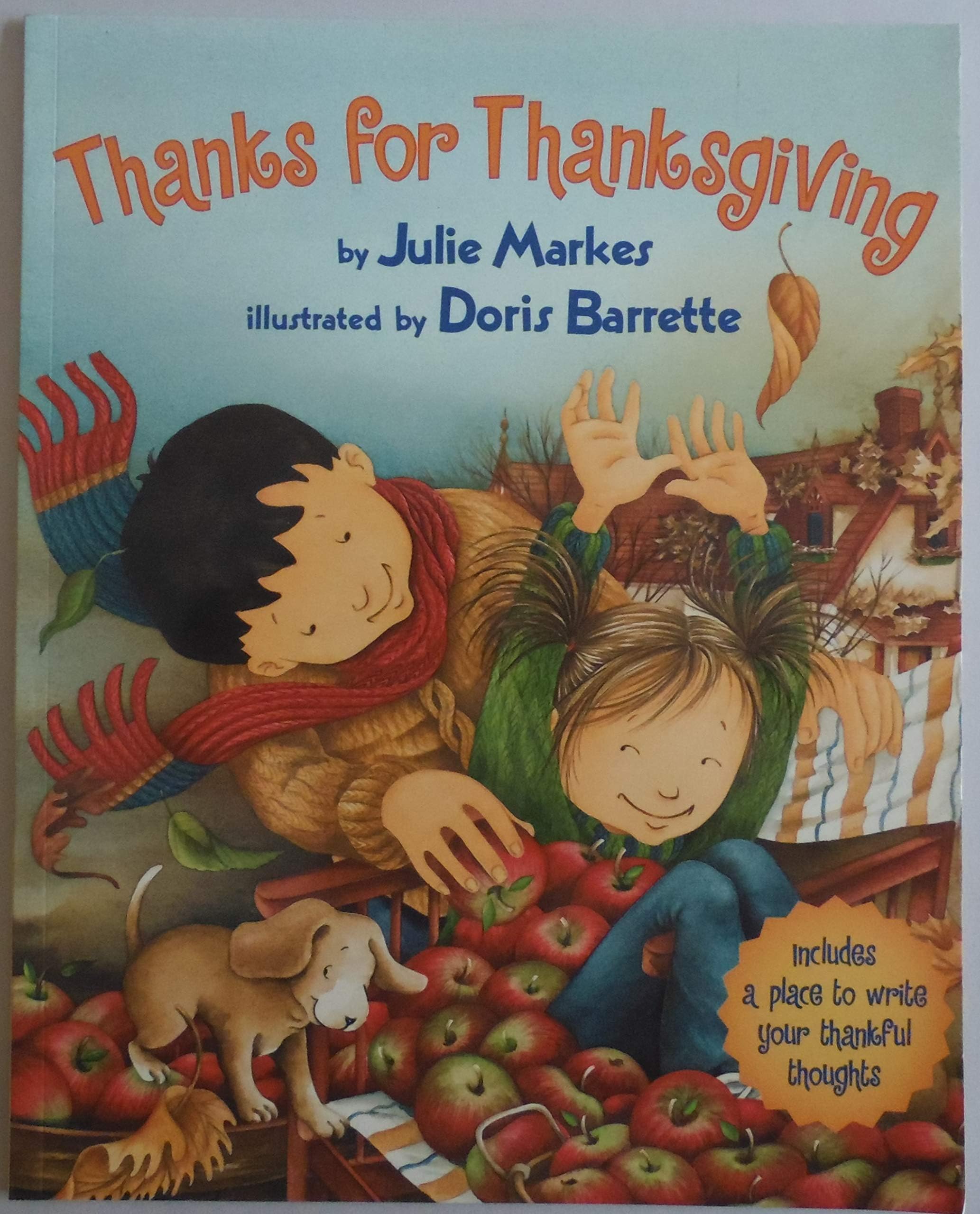 Thanks for Thanksgiving: A Warm and Genuine Picture Book About What Children Are Thankful For