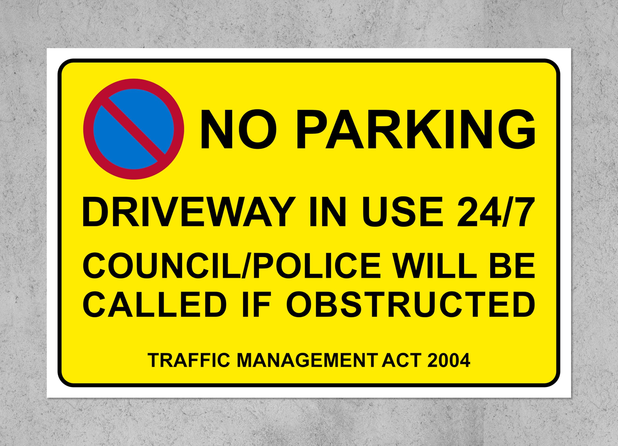 No parking driveway in use 24/7 safety sign - Self adhesive sticker (400mm x 300mm)