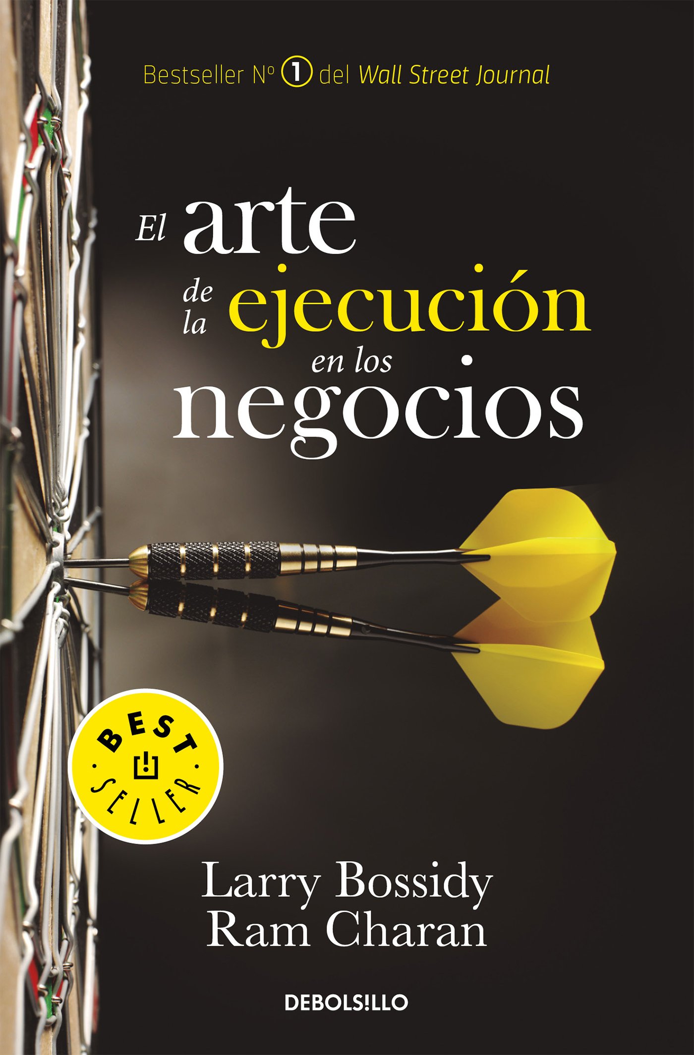 El arte de la ejecución en los negocios (Spanish Edition)