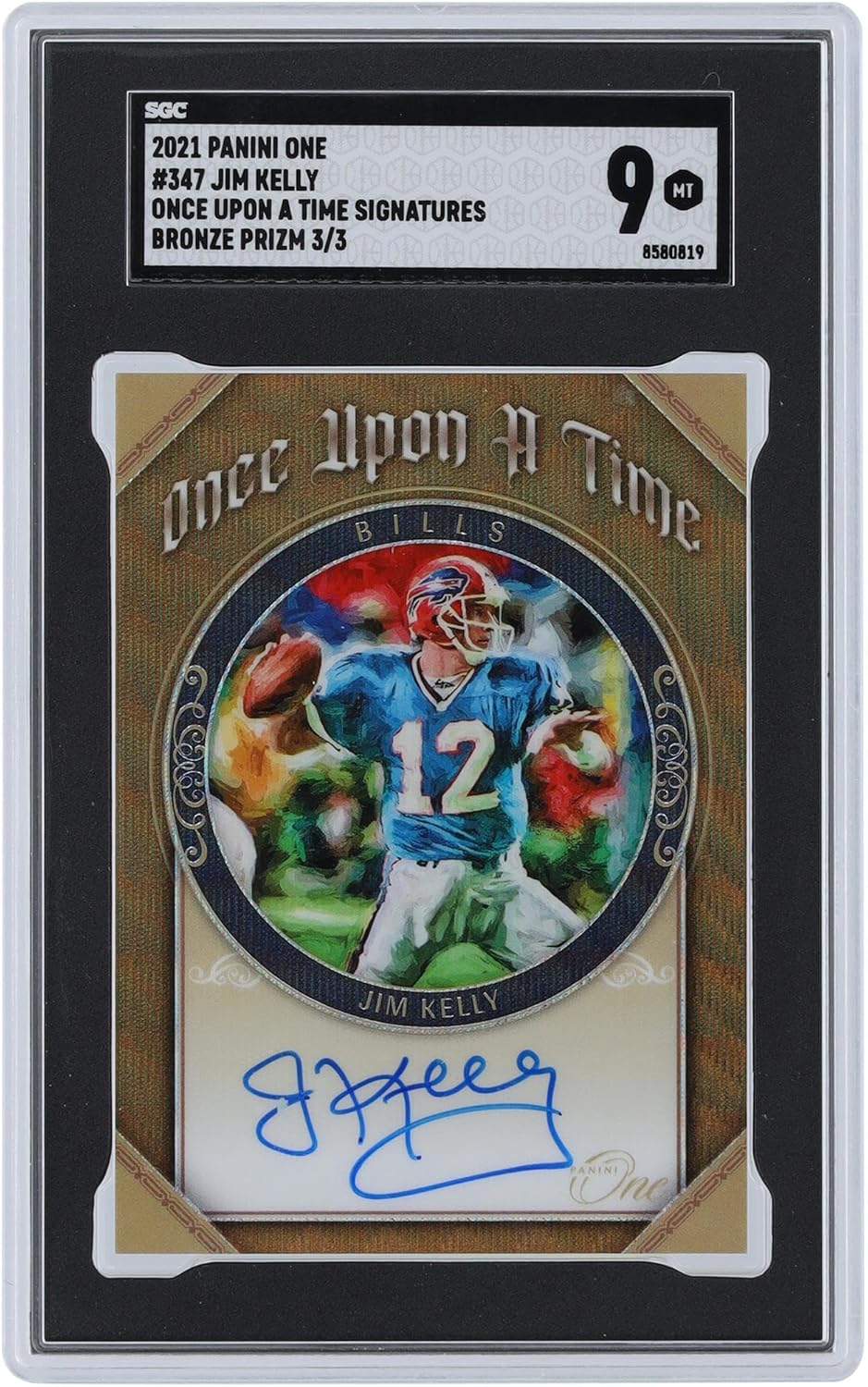 Jim Kelly Buffalo Bills Autographed 2021 Panini One Bronze Prizm Once Upon A Time Signatures #347#3/3 SGC Authenticated 9 Card - NFL Autographed Football Cards