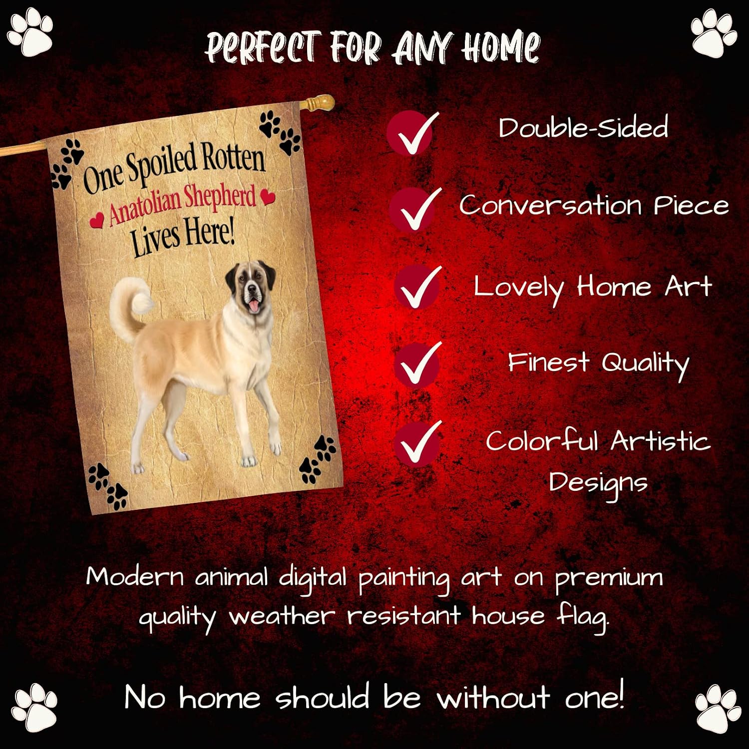 Doggie of The Day Anatolian Shepherd Dog House Flag - Spoiled Rotten - Outdoor Double Sided Pet Home Garden Decor 28"w x 40"h, HFLG52238