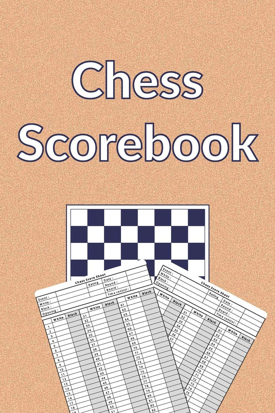 Chess Scorebook: 100 Chess Score Sheets | 90 moves per sheet | Chess Record Book | Chess Improvement Book | Gift for Chess Players