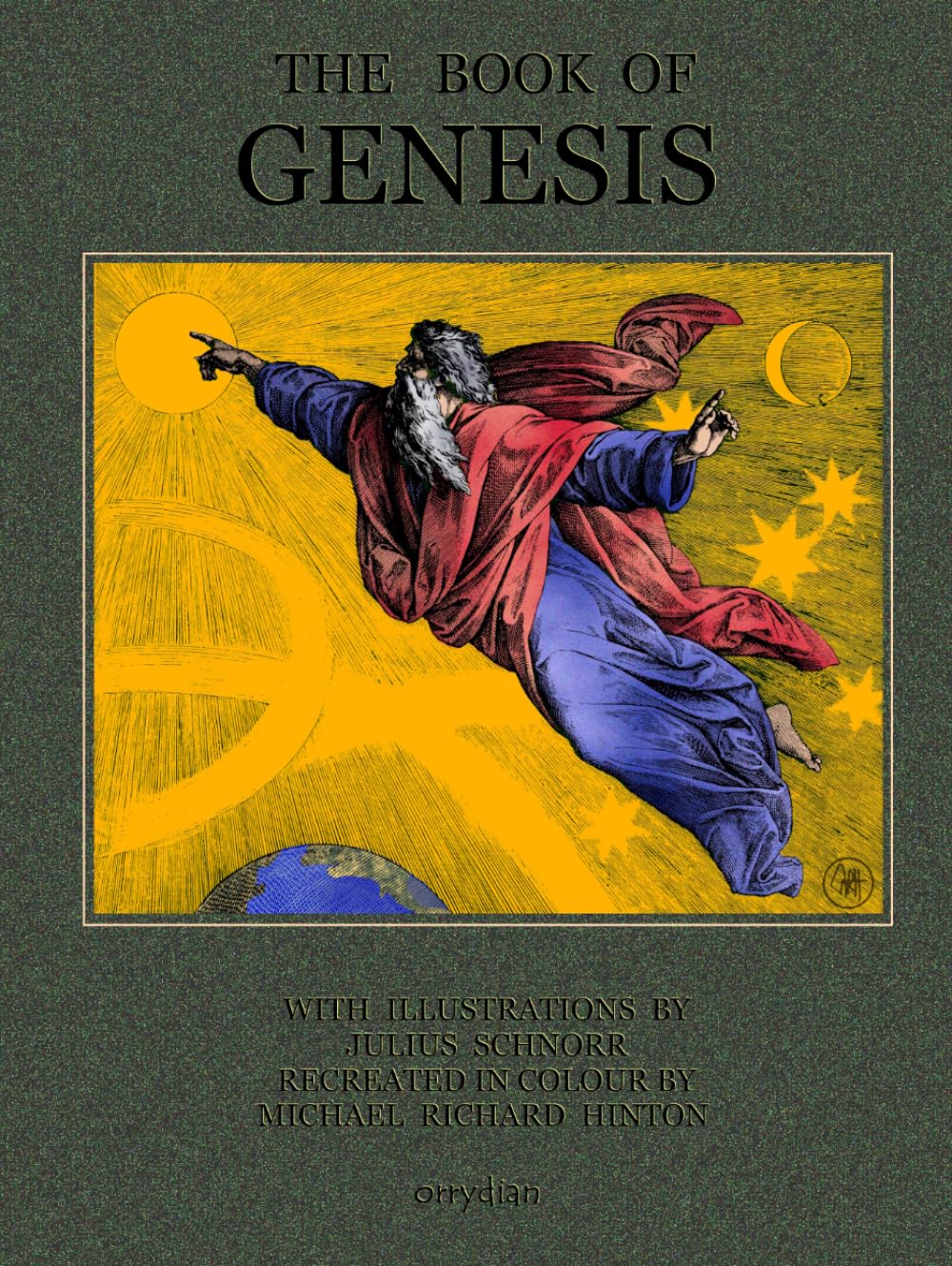 The Book of Genesis: with illustrations by Julius Schnorr recreated in full colour