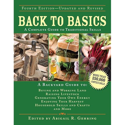 Back to Basics: A Complete Guide to Traditional Skills (Back to Basics Guides)