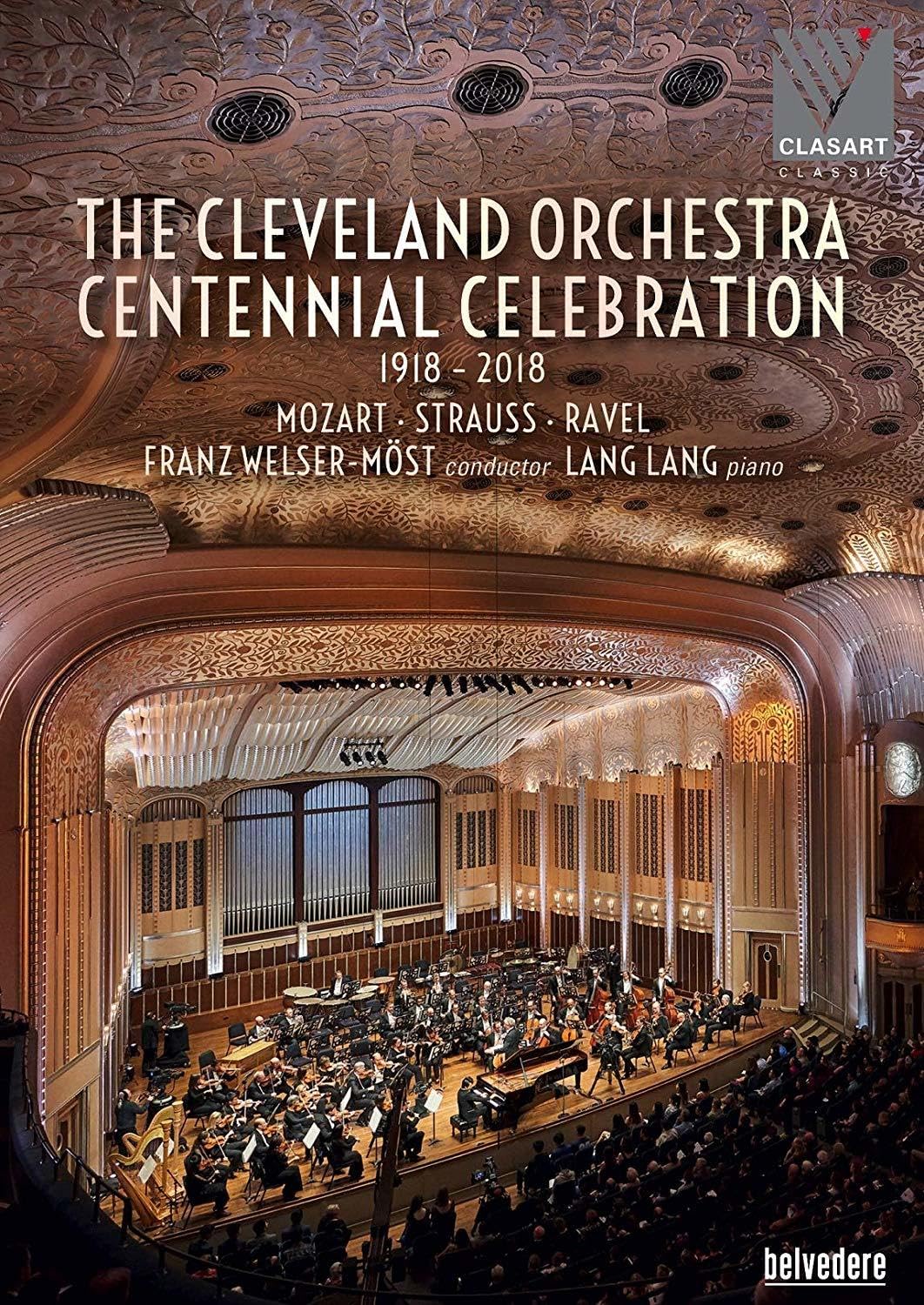 The Cleveland Orchestra: Centennial Concert [Franz Welser-Möst; Lang Lang (Piano); The Cleveland Orchestra; Franz Welser-Möst] [Belvedere: BVE08054] [DVD]