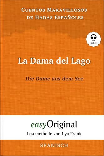 La Dama del Lago / Die Dame aus dem See (mit Audio) - Lesemethode von Ilya Frank: Ungekürzte Originaltext - Spanisch durch Spaß am Lesen lernen