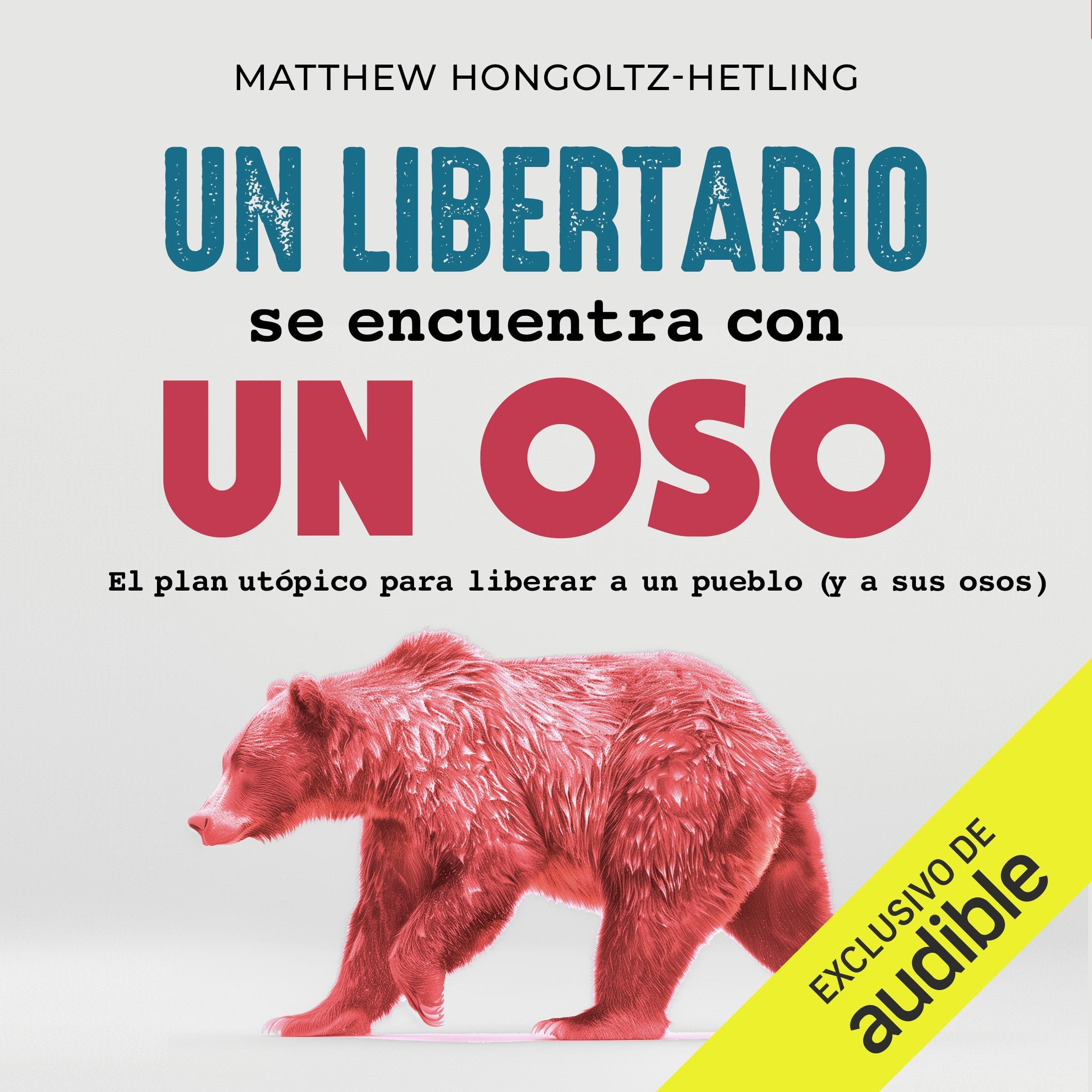 Un libertario se encuentra con un oso