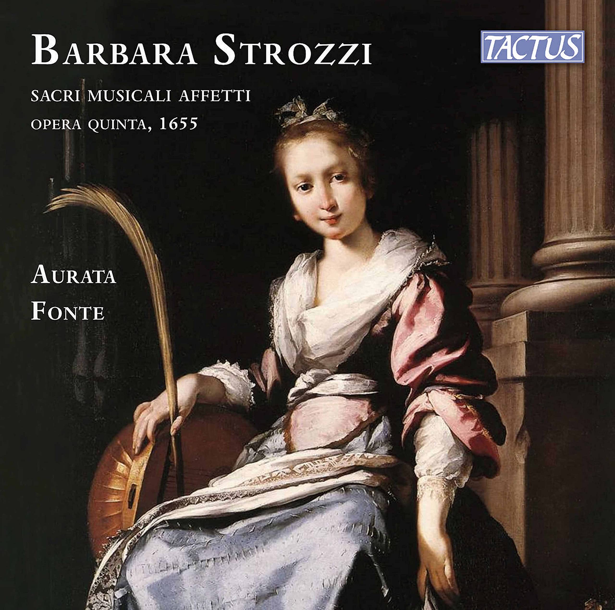 Barbara Strozzi: Sacri Musicali Affetti opera quinta, 1655