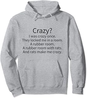 Crazy? I Was Crazy Once. Funny Trending Meme Pullover Hoodie