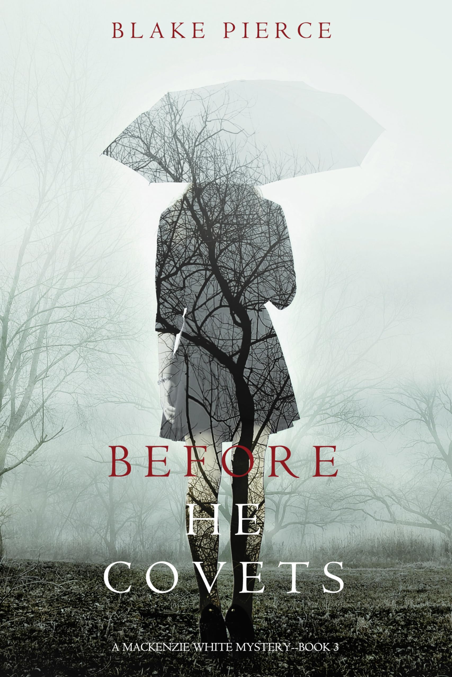 Before He Covets (A Mackenzie White Mystery Book 3) (English Edition)