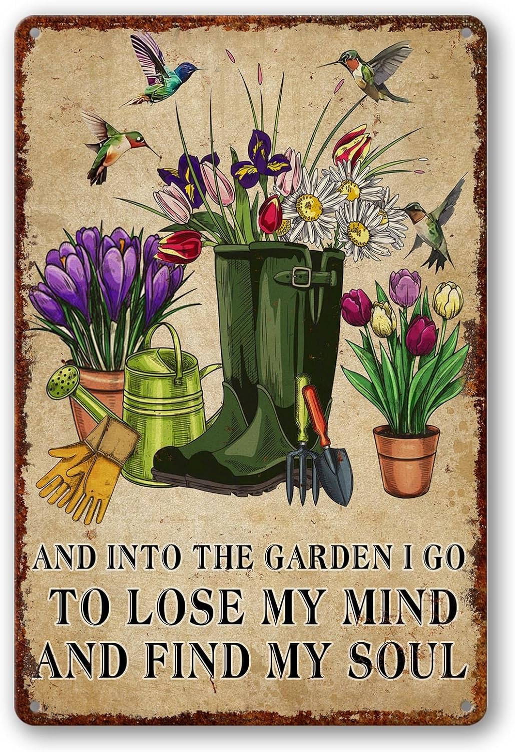 Garden Sign Garden Metal Signs Outdoor Flowers Tin Sign And Into The Garden I Go To Lose My Mind And Find My Soul Sign Garden Signs Decorative Outdoor Garden Welcome Sign Gardening Sign 12x16 Inch