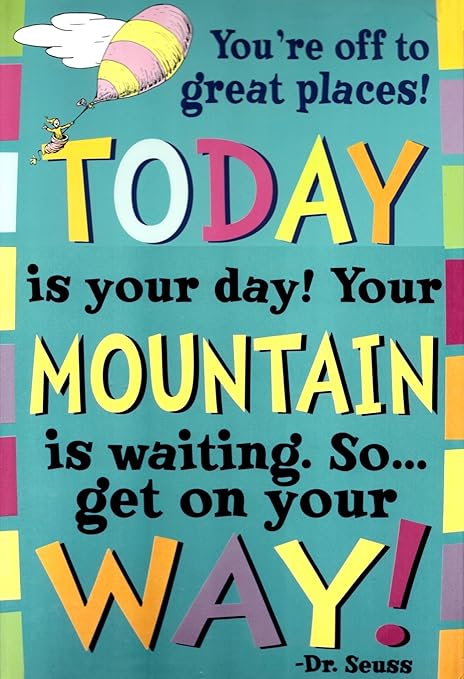 Today Is Your Day Dr Seuss Today Is Your Day! Dr. Seuss Quotation Decorative Sign Poster : Amazon.in:  Home & Kitchen
