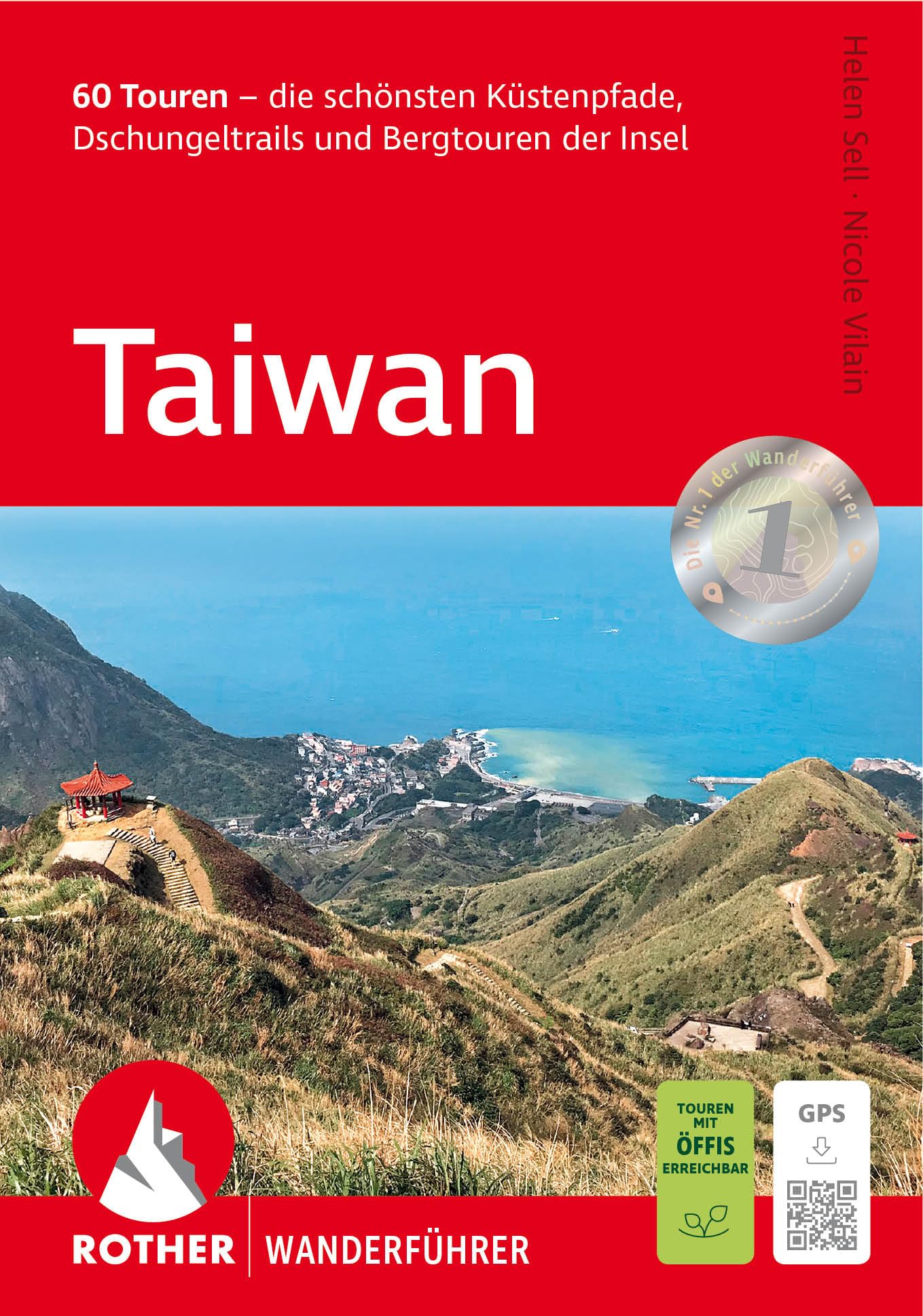 Taiwan: 60 Touren – die schönsten Küstenpfade, Dschungeltrails und Bergtouren der Insel. Mit GPS-Tracks (Rother Wanderführer)