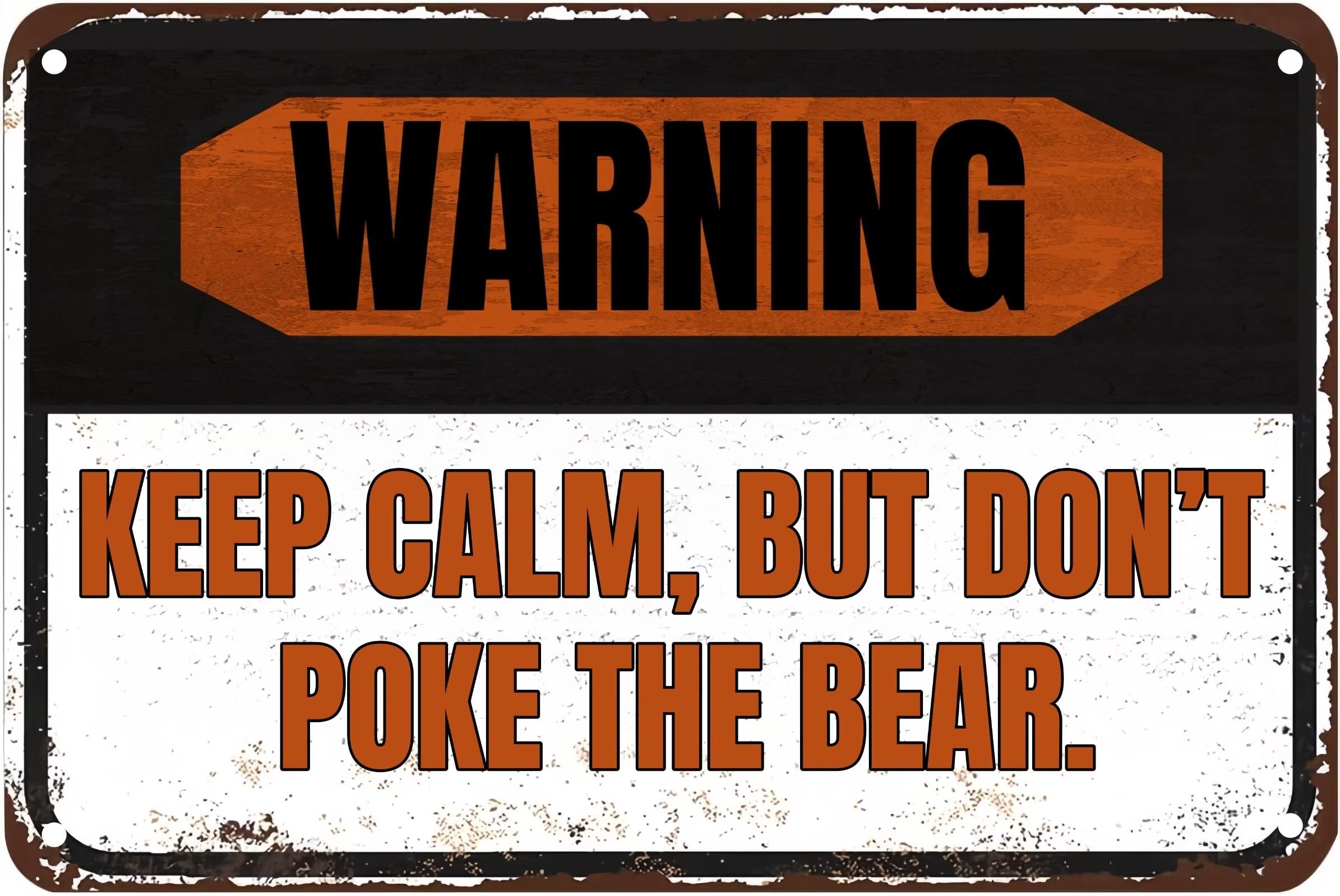 Metal Sign Aluminum Warning: Keep Calm, But Don‘T Poke The Bear. Funny Tin Signs Bar Decorations Art Poster8X12 Inch