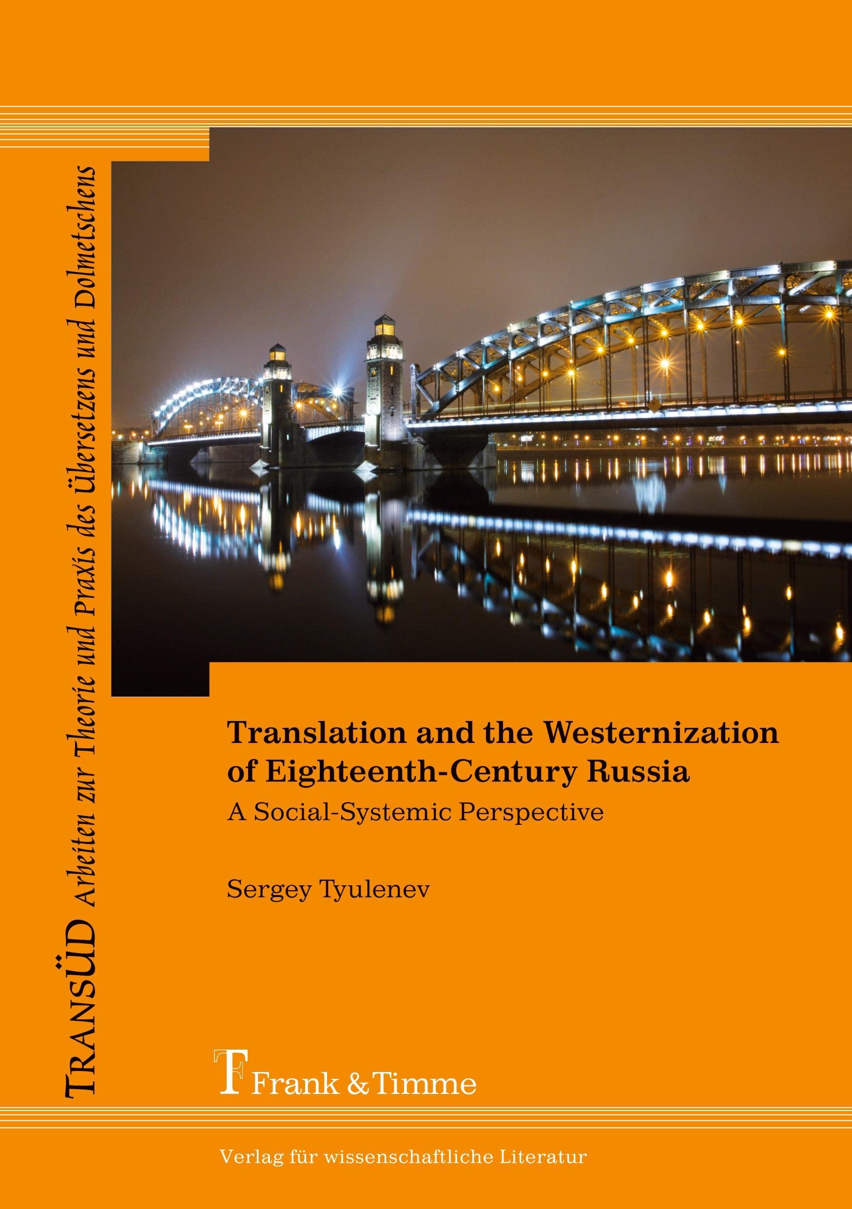 Buy Translation and the Westernization of Eighteenth-Century Russia. A Social-Systemic Perspective — BookShops.in