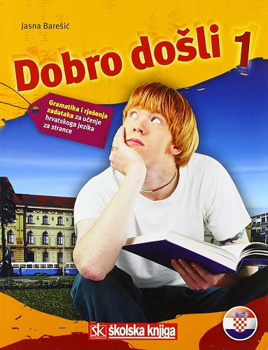 Dobro dosli 1-2 Gramatika: Gramatika i rjesenja zadataka Grammatik mit Lösungen